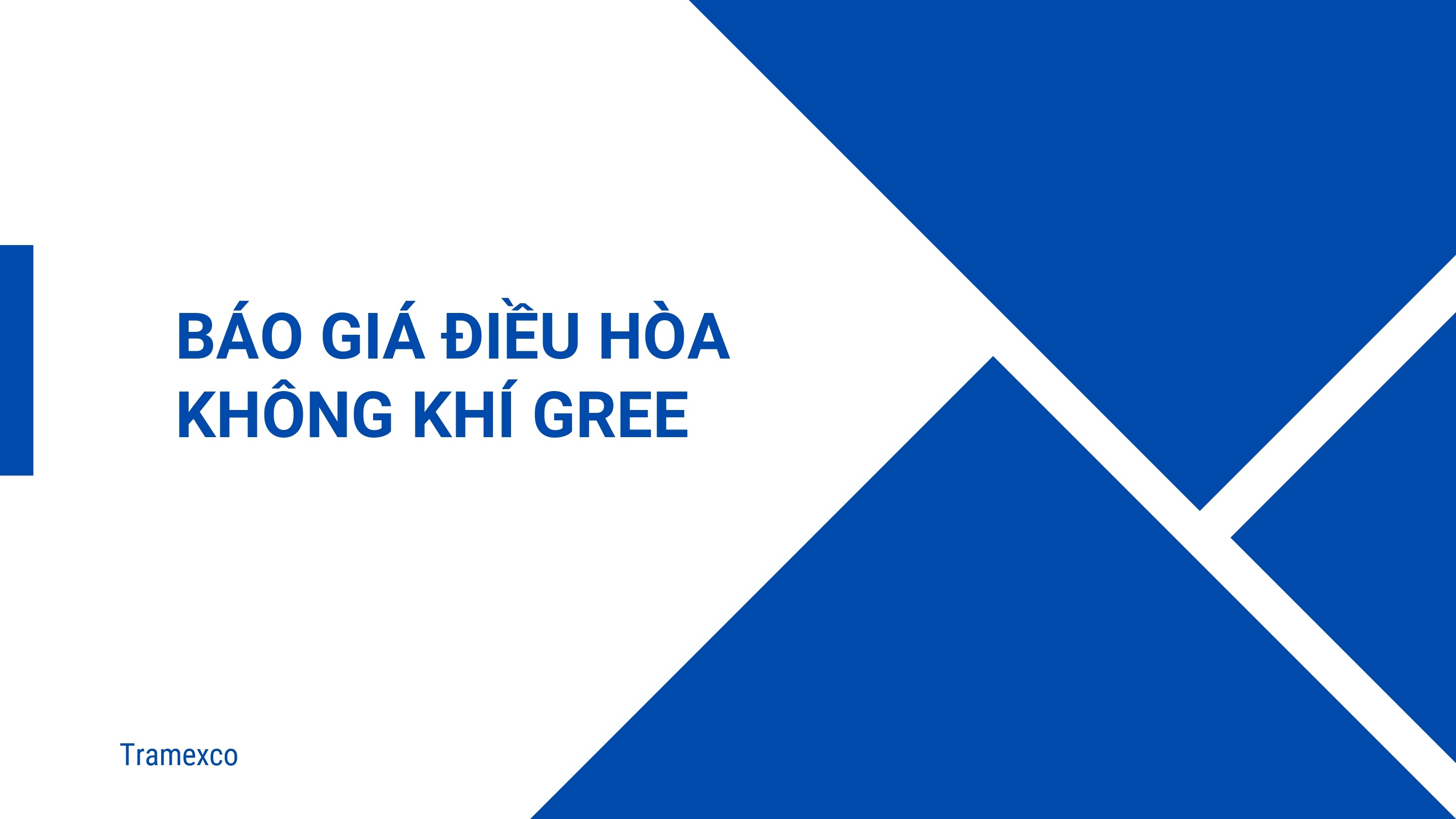 Báo giá, cung cấp, lắp đặt điều hòa không khí Gree