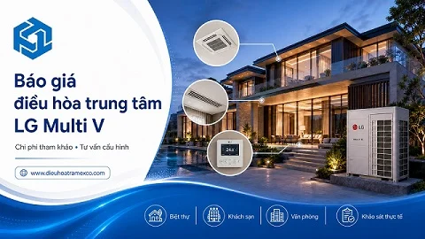 Báo giá điều hòa trung tâm LG Multi V mới nhất
