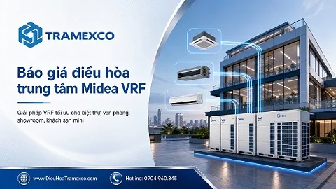 Báo giá điều hòa trung tâm Midea VRF mới nhất 2026
