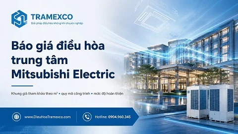 Báo giá điều hòa trung tâm Mitsubishi Electric City Multi