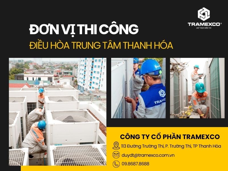Đơn vị thi công điều hòa trung tâm Thanh Hóa uy tín số 1