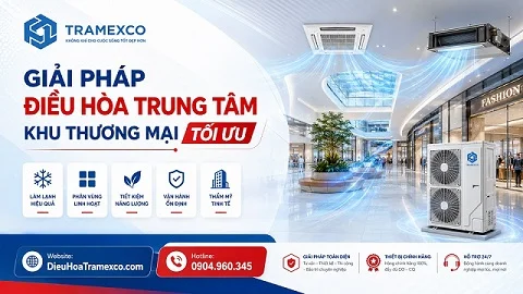 Giải pháp điều hòa trung tâm khu thương mại tối ưu