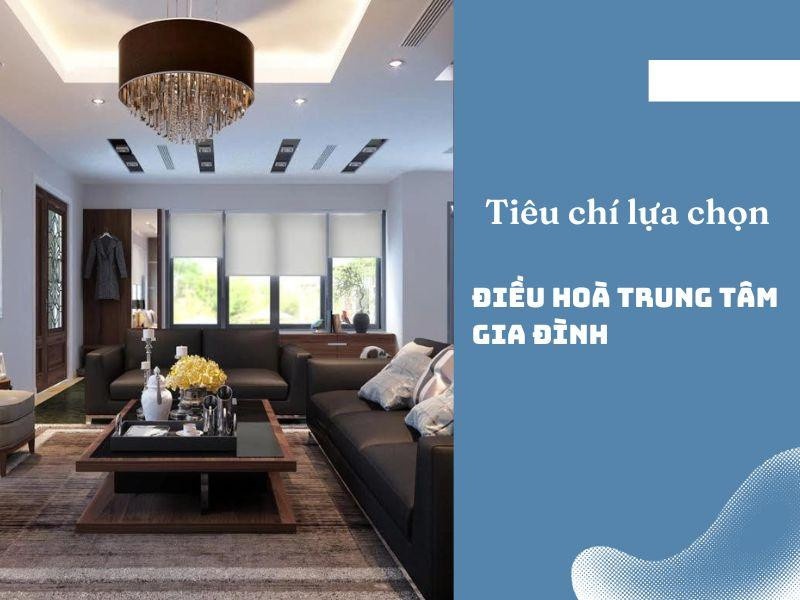 Lắp đặt điều hoà trung tâm gia đình đang là xu hướng hiện nay