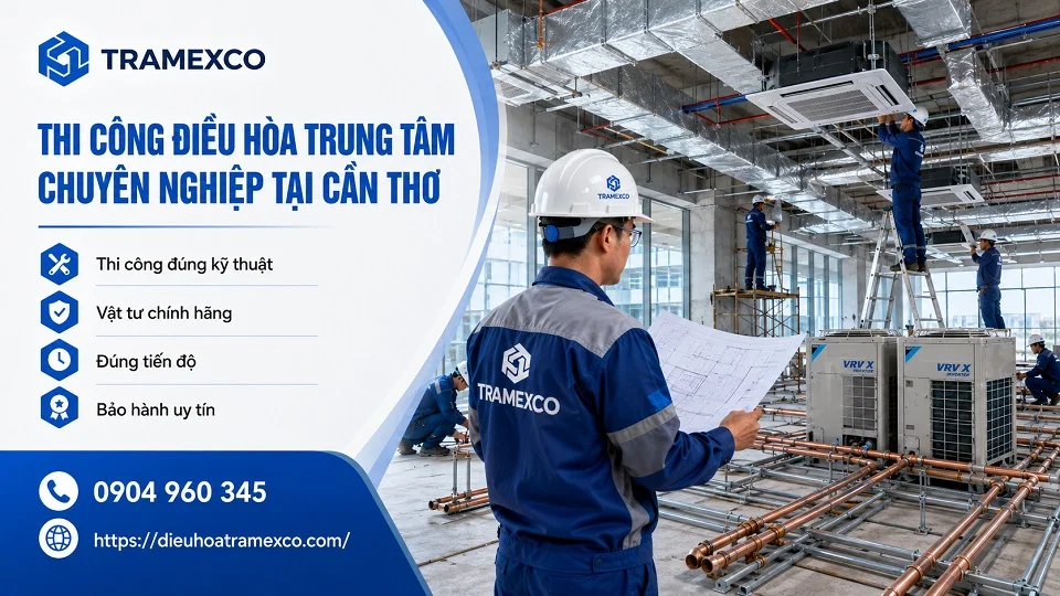 Thiết kế hệ thống điều hòa trung tâm cho công trình tại Cần Thơ