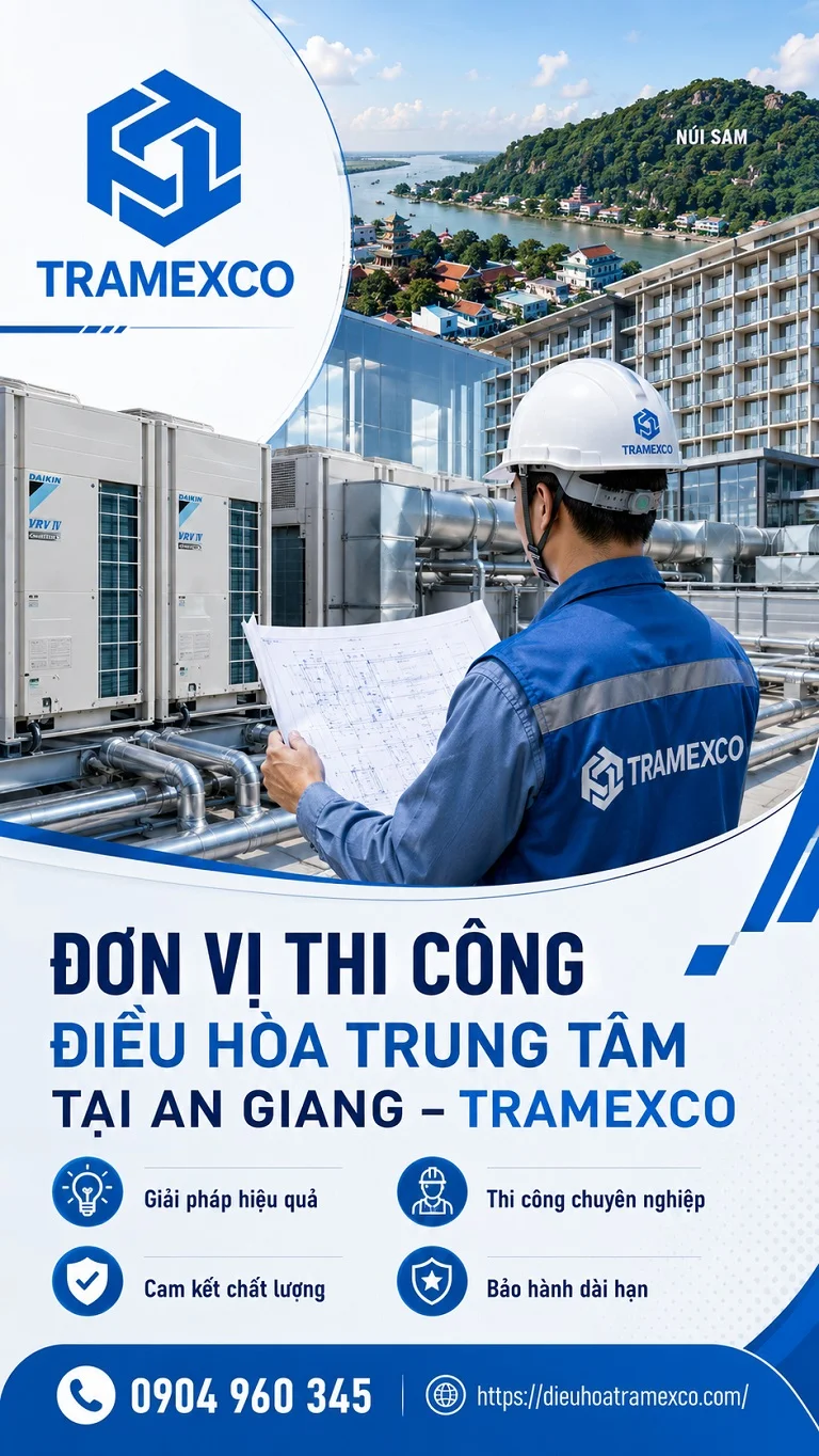 Thiết kế và thi công điều hòa trung tâm tại An Giang