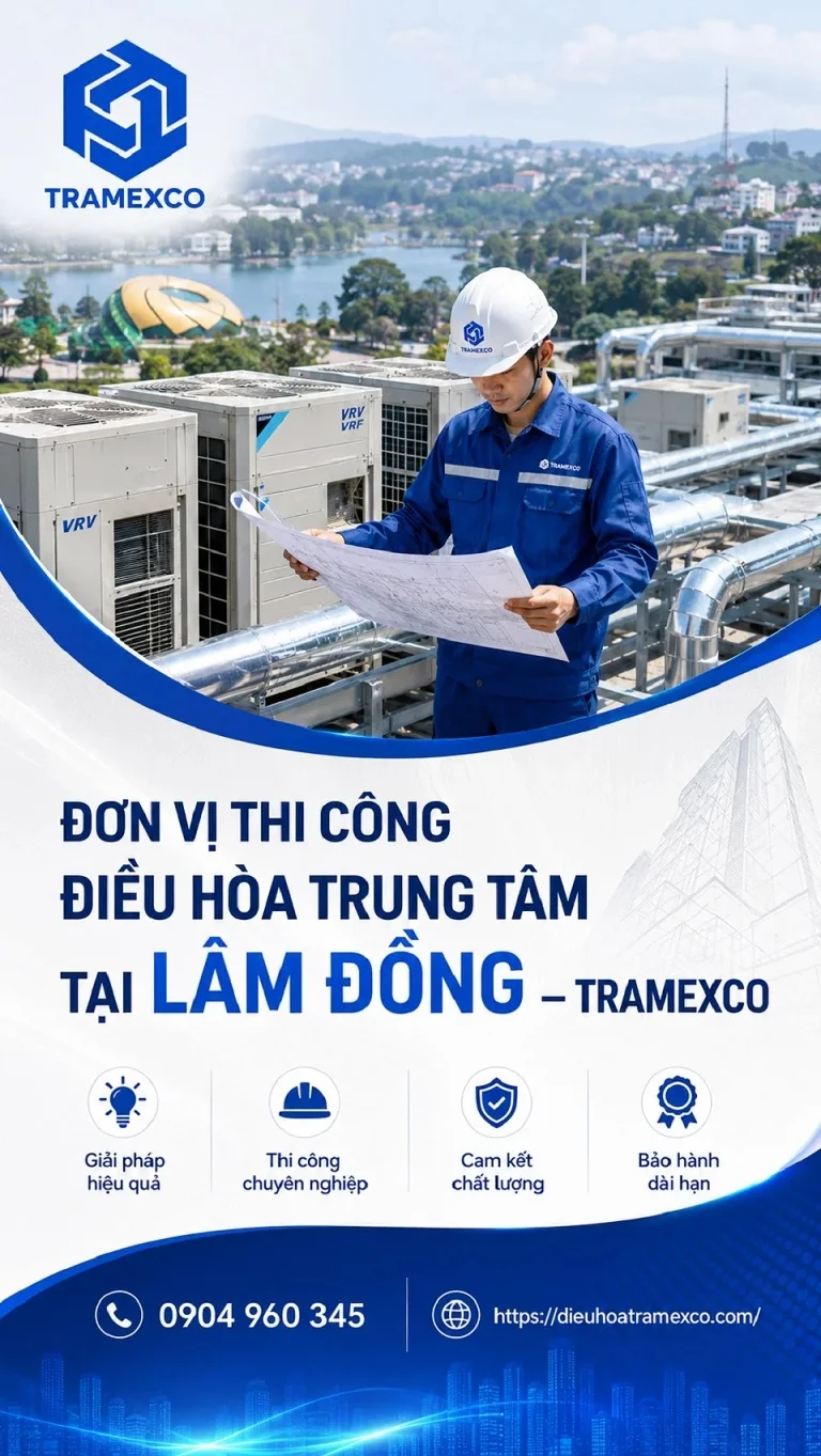 Thiết kế và thi công điều hòa trung tâm tại Lâm Đồng