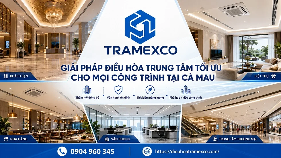 Lắp đặt đường ống và thiết bị điều hòa trung tâm tại Cà Mau