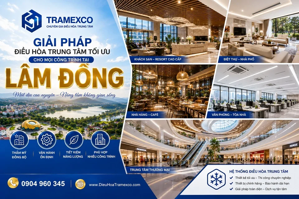 Lắp đặt đường ống và thiết bị điều hòa trung tâm tại Lâm Đồng