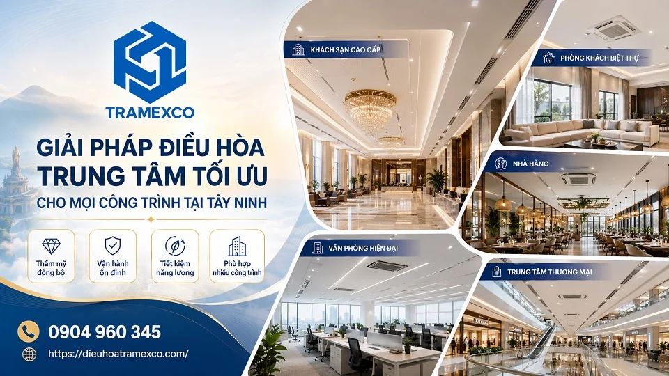 Thi công đường ống và thiết bị điều hòa trung tâm tại Tây Ninh