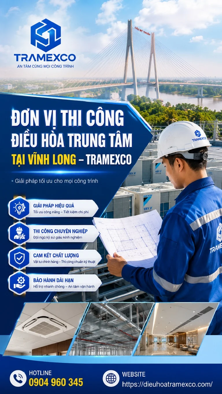 Thiết kế và thi công điều hòa trung tâm tại Vĩnh Long
