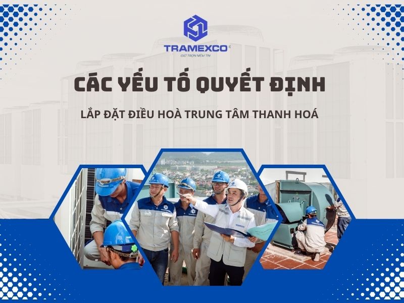 Lắp đặt điều hoà trung tâm Thanh Hoá là giải pháp tối ưu cho mọi công trình