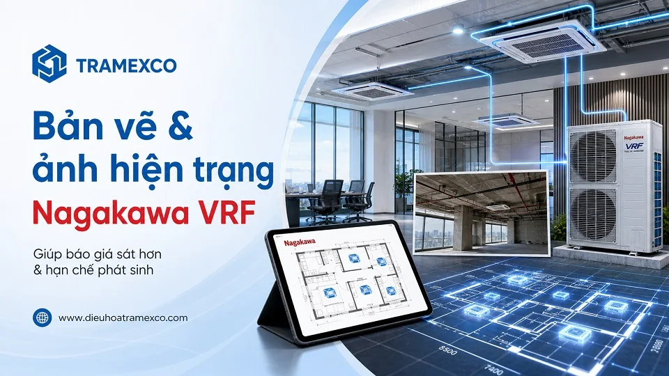 Bản vẽ mặt bằng giúp bóc tách báo giá Nagakawa VRF chính xác hơn