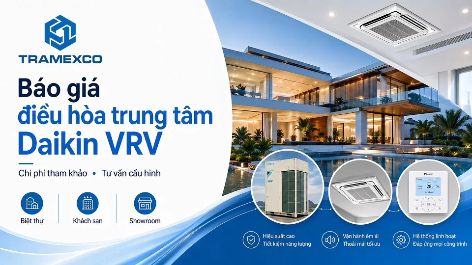 Tư vấn báo giá hệ thống điều hòa trung tâm Daikin VRV cho công trình