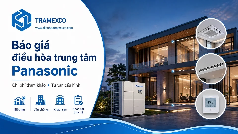 Tư vấn báo giá hệ thống điều hòa trung tâm Panasonic cho công trình