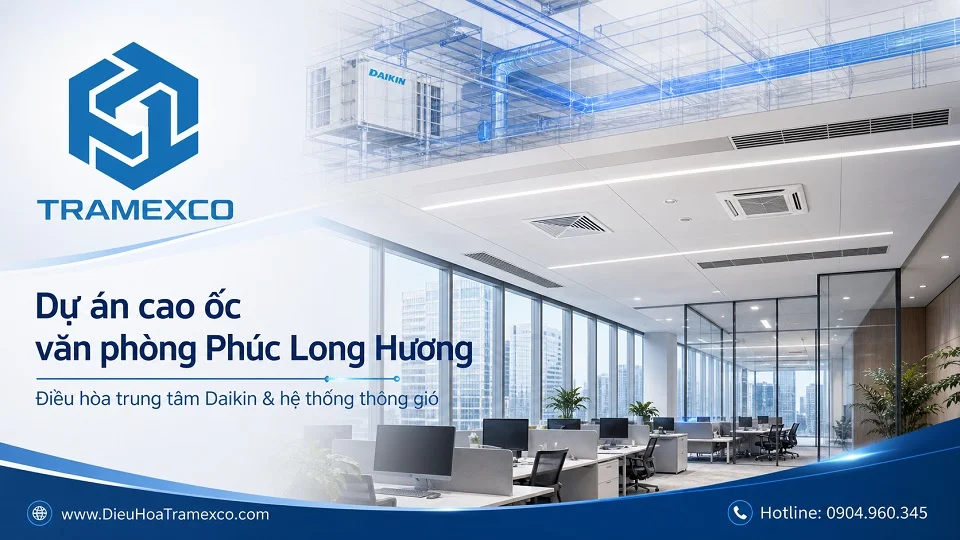 Hệ thống thông gió cao ốc văn phòng Phúc Long Hương
