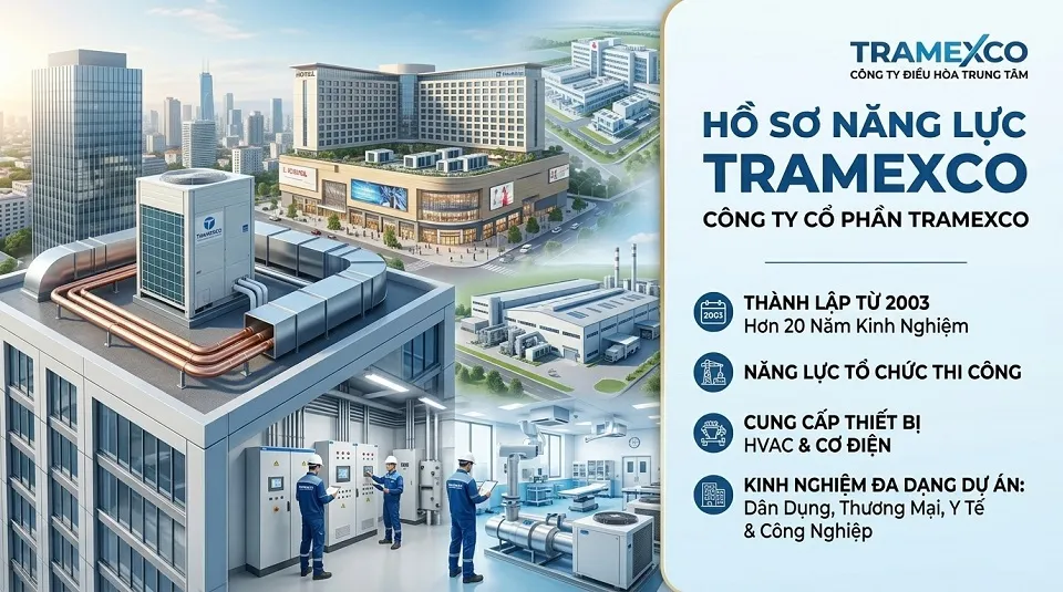 Hồ sơ năng lực Công ty cổ phần Tramexco