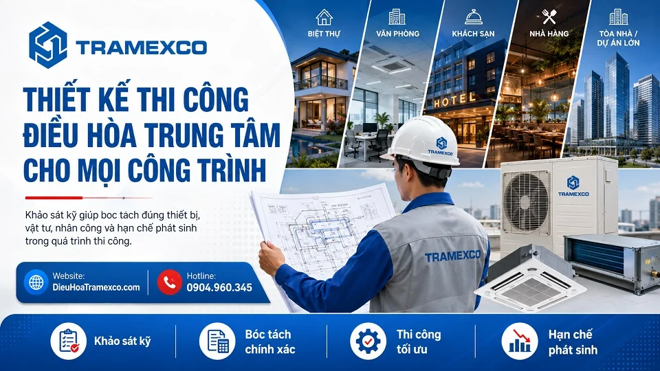 Kỹ thuật viên khảo sát thi công hệ thống điều hòa trung tâm và điều hòa cục bộ