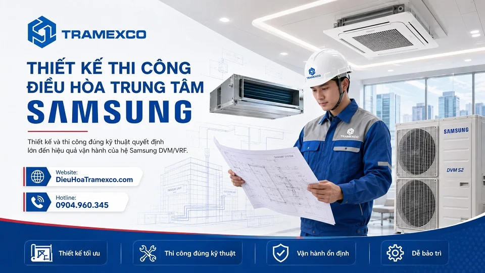 Kỹ thuật viên khảo sát thiết kế thi công điều hòa trung tâm Samsung DVM VRF
