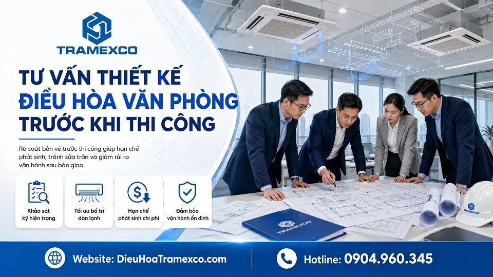 Tư vấn thiết kế điều hòa văn phòng trước khi thi công